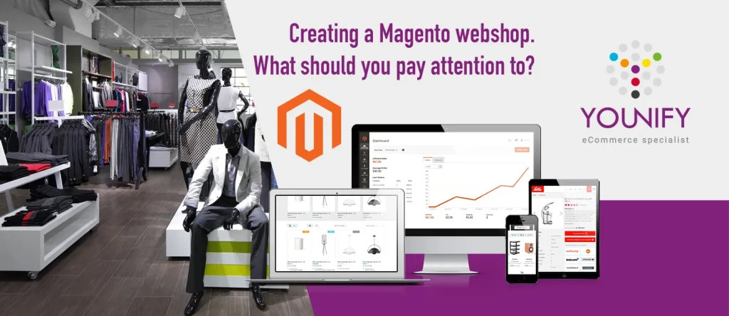 Een Magento webshop maken. Waar moet je op letten?